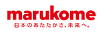 marukome 日本のあたたかさ、未来へ。